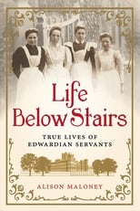 Poster for Servants: The True Story of Life Below Stairs