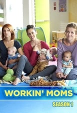 Poster for Workin' Moms Season 1