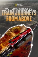 Poster for World's Greatest Train Journeys from Above