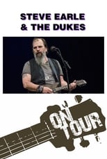 Poster for On Tour: Steve Earle & The Dukes