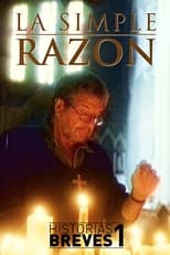 Poster for Historias Breves I: La Simple Razón