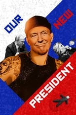 Poster for Our New President 