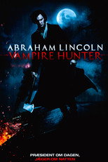 Abraham Lincoln: Vampire Hunter