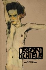 Egon Schiele: Between Love and Hate (2018)