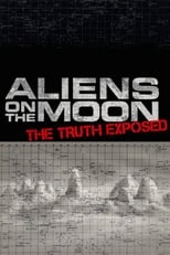 Poster for Aliens on the Moon: The Truth Exposed 