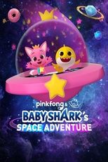 Poster for Pinkfong & Baby Shark's Space Adventure