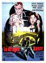 Poster for La dragée haute