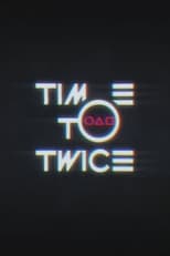 Poster for TIME TO TWICE Season 23