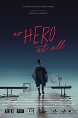 Poster for No Hero At All 
