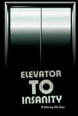 Poster for Elevator To Insanity
