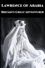 Poster for Lawrence of Arabia: Britain's Great Adventurer 