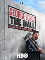 Poster for George Lopez: The Wall