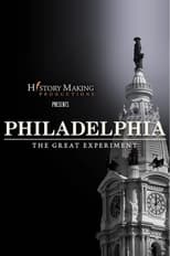 Philadelphia: The Great Experiment (2011)