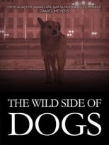 Poster for The Wild Side of Dogs 