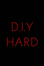 Poster for D.I.Y. Hard