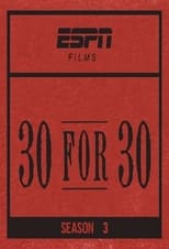 Poster for 30 for 30 Season 3