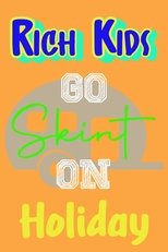 Poster for Rich Kids Go Skint On Holiday