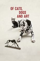 Poster for Of Cats, Dogs and Art 