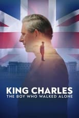 Poster for King Charles: The Boy Who Walked Alone