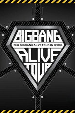 BIGBANG ALIVE TOUR 2012 In Seoul