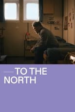 Poster for To The North 