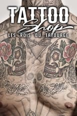 Poster for Tattoo Shop : Les rois du tatouage