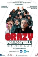 Poster for Crazy for Football - Matti per il calcio 