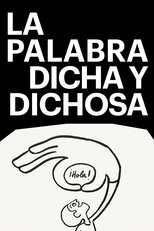 La palabra dicha y dichosa