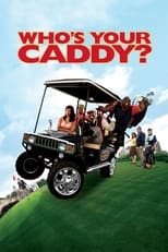 Poster for Who's Your Caddy?