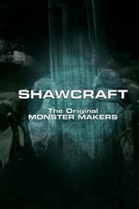 Shawcraft: The Original Monster Makers