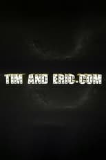 TimandEric.com - The Show