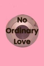 Poster for No Ordinary Love 