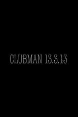Poster for Clubman 13.3.13