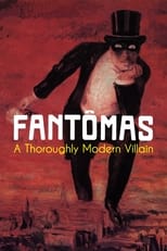 Poster for Fantômas: A Thoroughly Modern Villain