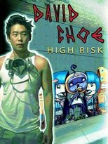 David Choe: High Risk (2015)
