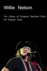 Poster for Willie Nelson: The Library of Congress Gershwin Prize For Popular Song