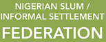 Nigerian Slum / Informal Settlement Federation