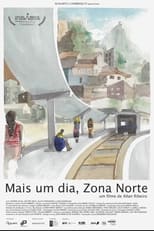 Poster for Mais Um Dia, Zona Norte 