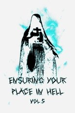 Ensuring Your Place In Hell Vol. V (2025)