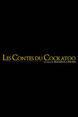 Poster for Les Contes du Cockatoo