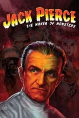 Poster for Jack Pierce: The Man Who Made the Monsters
