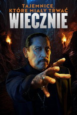 Tajemnice, które miały trwać wiecznie