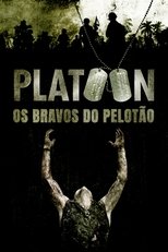 Platoon - Os Bravos do Pelotão