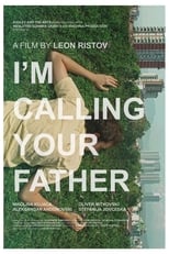 Poster for I'm Calling Your Father
