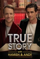 Poster for True Story with Hamish & Andy Season 2