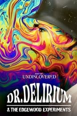 Poster for Dr. Delirium and the Edgewood Experiments 