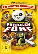 Kung Fu Panda - Die Geheimnisse der furiosen Fünf