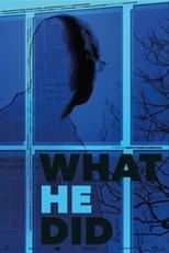 Poster for What He Did