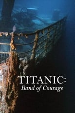 Poster for Titanic: Band of Courage 