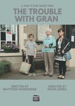 Poster for The Trouble With Gran 
